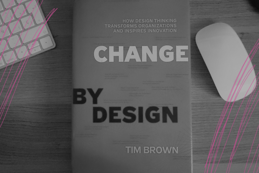 Change By Design, uma década depois